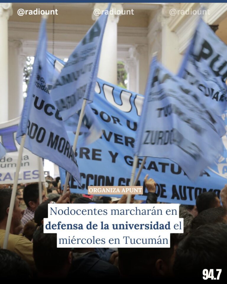 Nodocentes marcharán en defensa de la universidad el miércoles en Tucumán